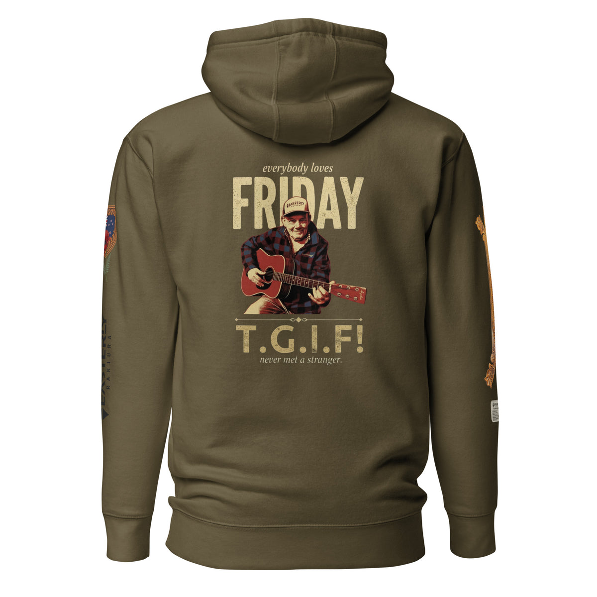 everybody loves FRIDAY — T.G.I.F! hoodie in military green, back view. Full Friday Cavanagh design, "never met a stranger." Sleeve details visible. EASTERLY.