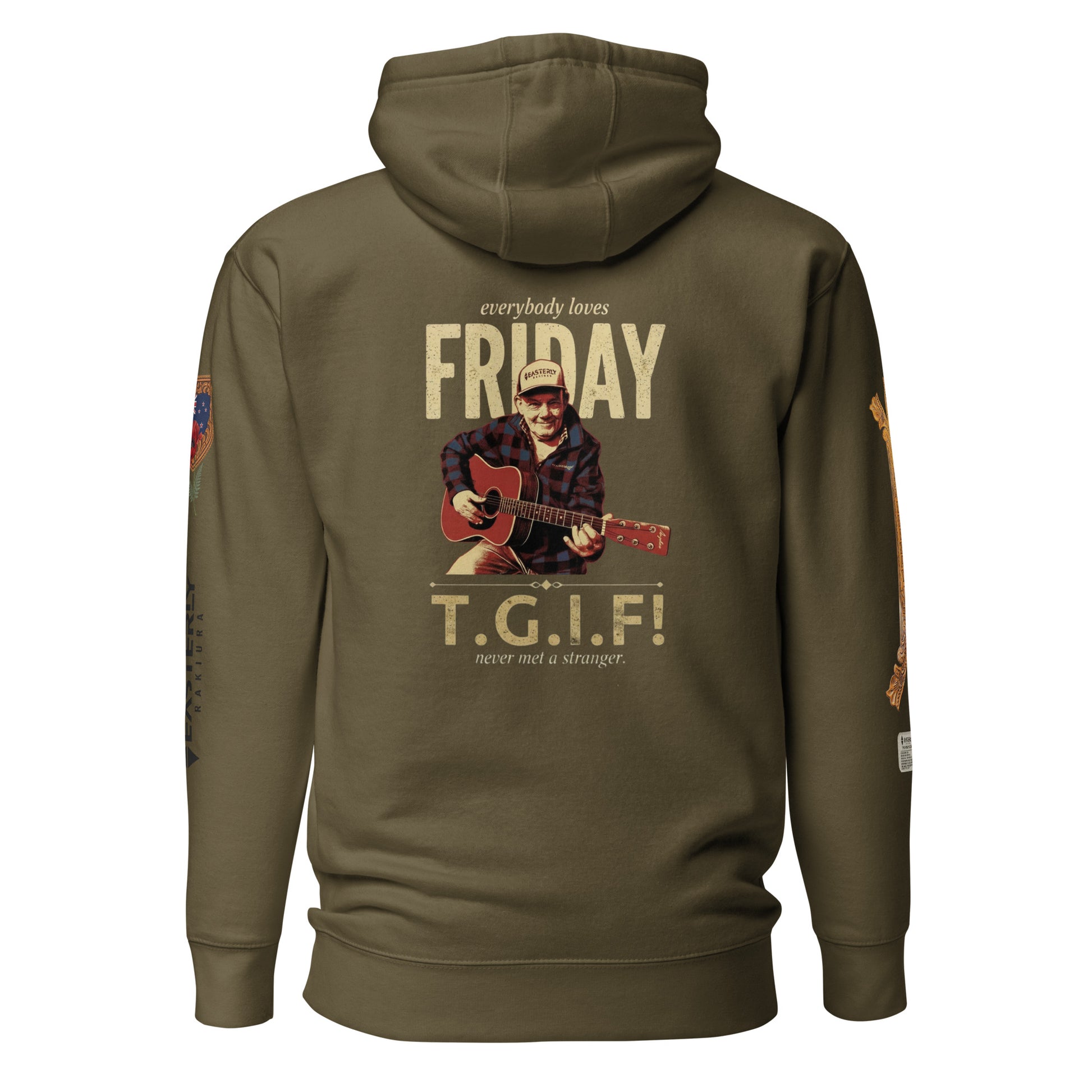 everybody loves FRIDAY — T.G.I.F! hoodie in military green, back view. Full Friday Cavanagh design, "never met a stranger." Sleeve details visible. EASTERLY.